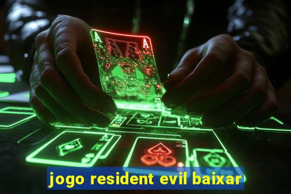 jogo resident evil baixar